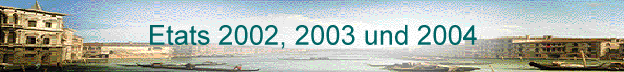 Etats 2002, 2003 und 2004