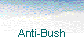 Anti-Bush