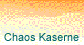 Chaos Kaserne