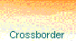 Crossborder