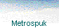 Metrospuk