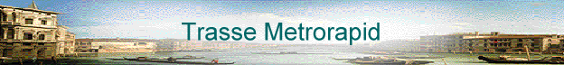 Trasse Metrorapid